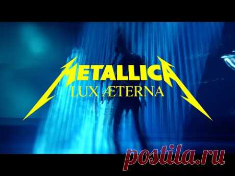 Metallica: Lux Æterna (Official Music Video)