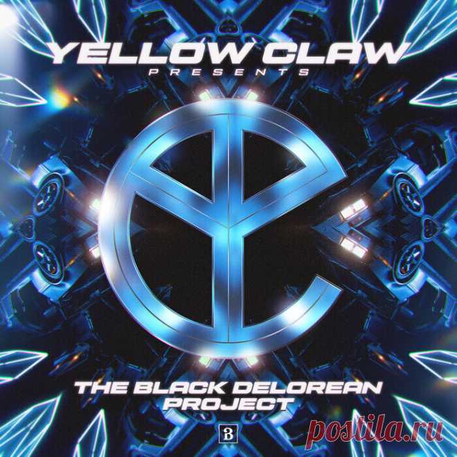 YELLOW CLAW — The Black Delorean Project EP DOWNLOAD UK:USA