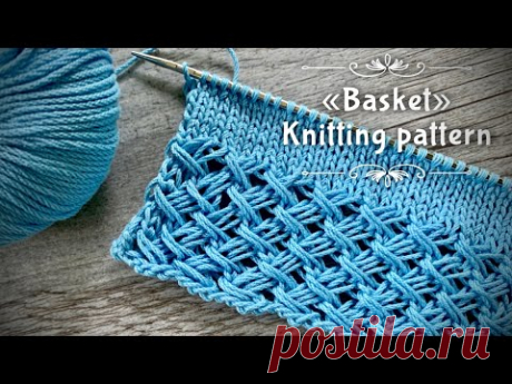 ШИКАРНАЯ ФАКТУРА СПИЦАМИ: УЗОР «КОРЗИНКА» СПИЦАМИ! / «BASKET» KNITTING PATTERN
