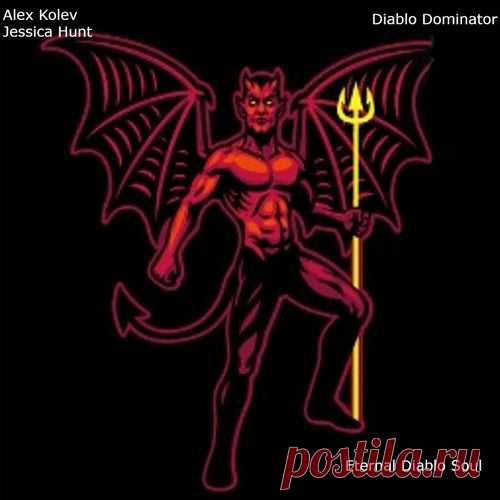 Alex Kolev & Jessica Hunt - Diablo Dominator [Eternal Diablo Soul]