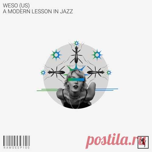 Weso (US) – A Modern Lesson In Jazz [RAWDEEP100] Sharing-DB.club