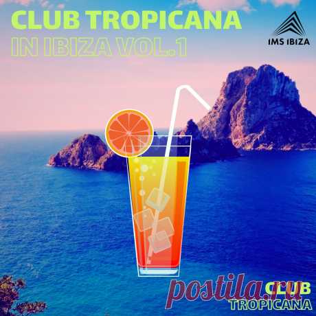 VA - Club Tropicana In Ibiza Vol.1 CT050 » MinimalFreaks.co