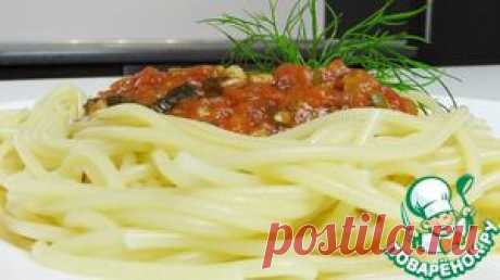 Спагетти под красным соусом с каперсами - кулинарный