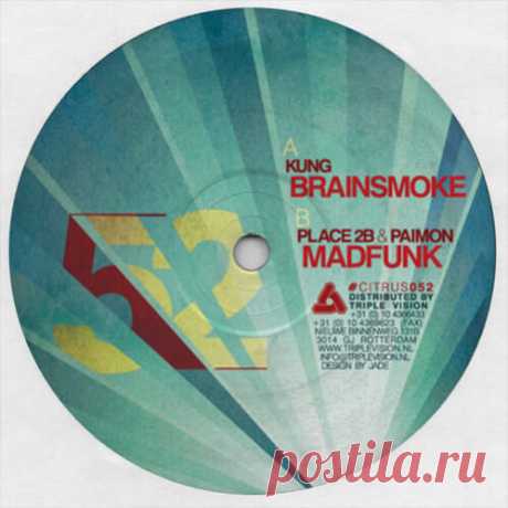 Kung / Place 2B & Paimon - Brainsmoke / Madfunk » © freeDNB.com - Fresh Releases: Free Download in MP3 320 kbps, FLAC, WAV For DJs.