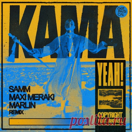 Copyright &amp; Shovell – Kama Yeah (Samm, MAXI MERAKI, Marlin Remix) [GPM724] ✅ MP3 download
