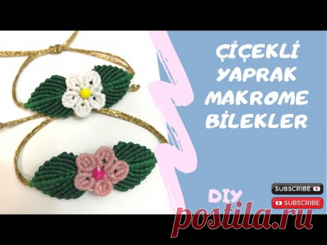 Çiçekli yaprak makrome bileklik yapımı/floral leaf macrame bracelet/ friendship/dıy - YouTube