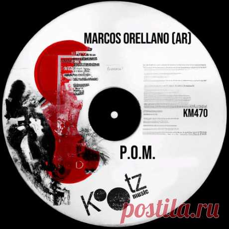 Marcos Orellano (AR) - P.O.M. [Kootz Music]