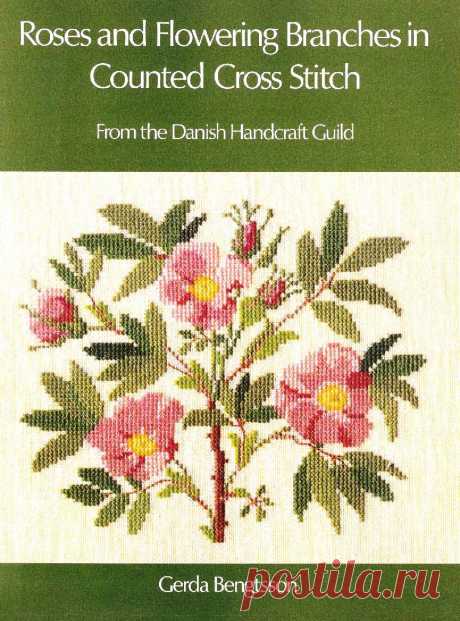 Roses and Flowering Branches in Counted Cross Stitch | Gerda Bengtsson | купить книги: Интернет-магазин | giftjap.info