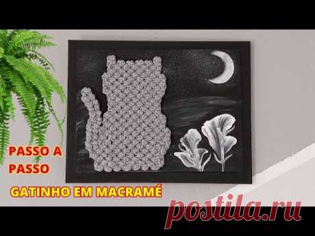 QUADRO GATINHO EM MACRAMÉ - YouTube