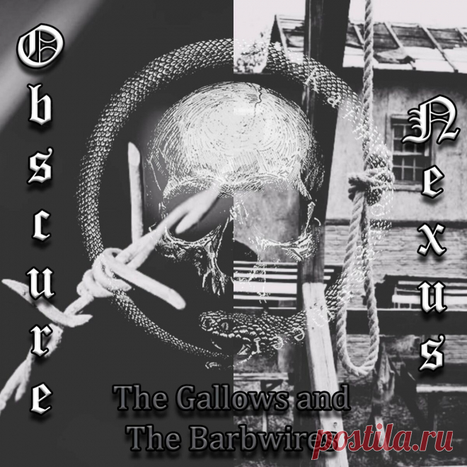 Obscure Nexus - The Gallows & The Barbwires (2023) 320kbps / FLAC