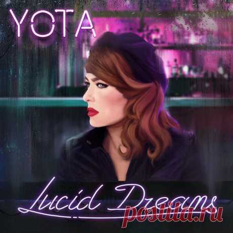 Yota - Lucid Dreams (2021) 320kbps / FLAC
