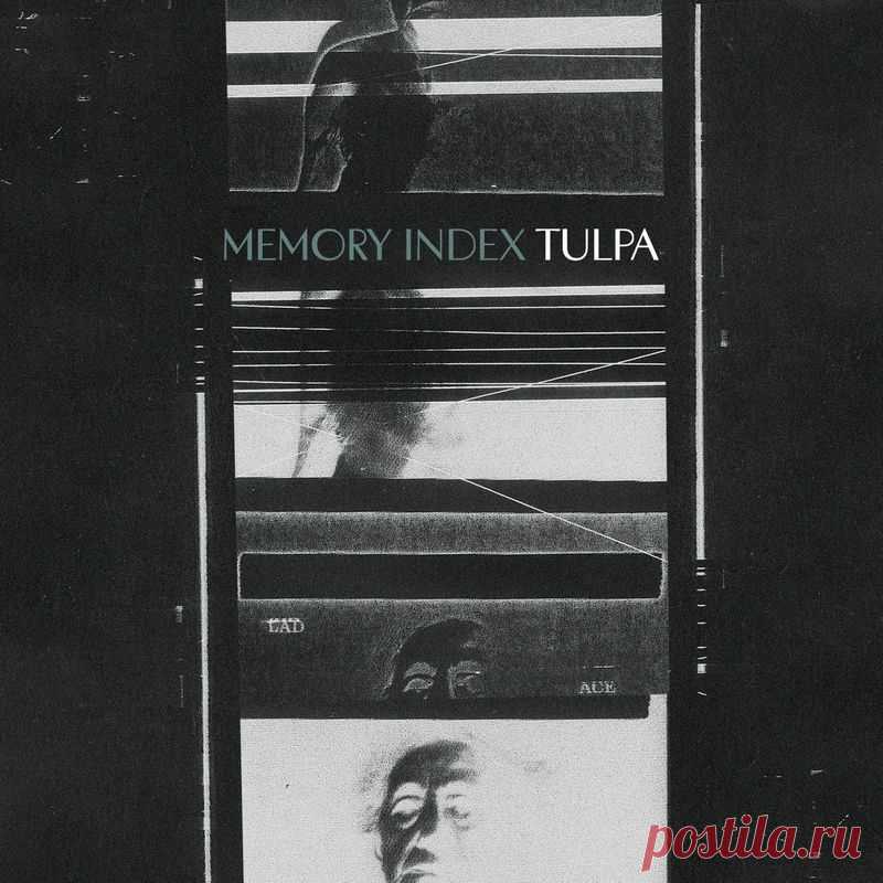 Memory Index - Tulpa (Single) (2025) 320kbps / FLAC