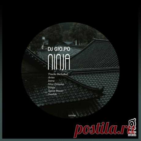 DJ GIO.PO – Ninja [EST608]