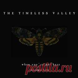 The Timeless Valley - When You're Not Here (Russian Fade) (2023) [Single] Artist: The Timeless Valley Album: When You're Not Here (Russian Fade) Year: 2023 Country: Germany Style: Gothic Rock