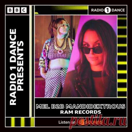 Mel b2b Mandidextrous — BBC Radio 1 Dance RAM Records (23-04-2022) Download UK/USA