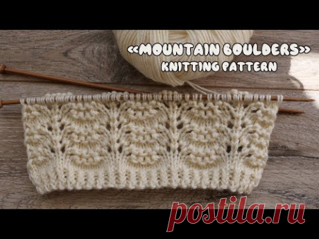 Узор «Горные Валуны» спицами 🗻 «Mountain Boulders» knitting pattern