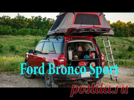 2021 Ford Bronco SPORT – компактный полноприводный кроссовер - YouTube