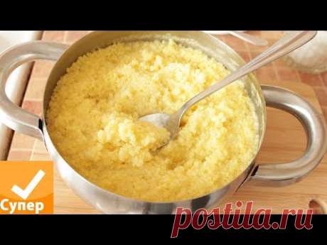 Пшенная каша! Мой вкусный рецепт на воде и молоке! Пошаговый с фото каша пшено как сварить