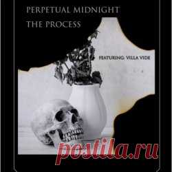 Perpetual Midnight - The Process (2024) Artist: Perpetual Midnight Album: The Process Year: 2024 Country: USA Style: Post-Punk, Darkwave, Coldwave
