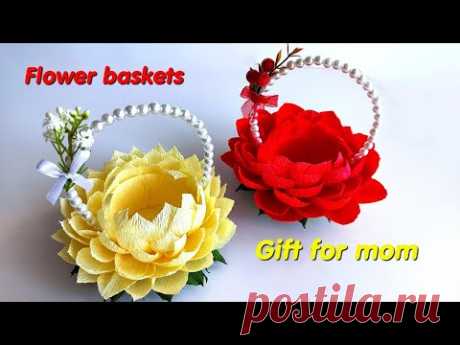 😍Цветочные Корзины.🔥Сувенир Подарок маме своими руками. 😍Flower Baskets. 🔥Souvenir DIY gift for mom.