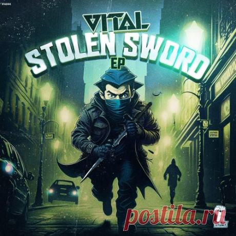 Vital - The Stolen Sword [Iron Fist Audio]