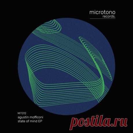 Agustin Mofficoni – State Of Mind EP [MIT012]
