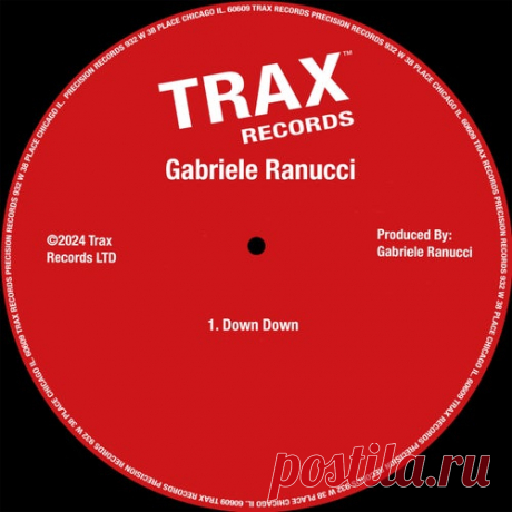 Gabriele Ranucci - Down Down [Trax Records]