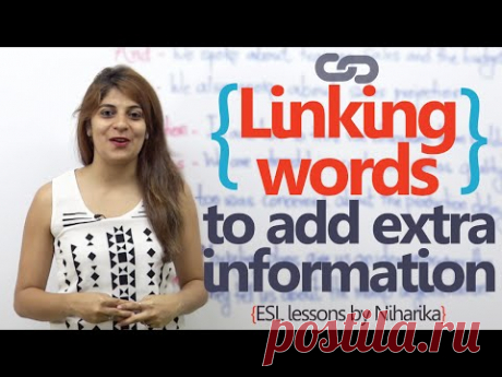 English speaking lesson - Linking words to add extra information ( Learn English for free)