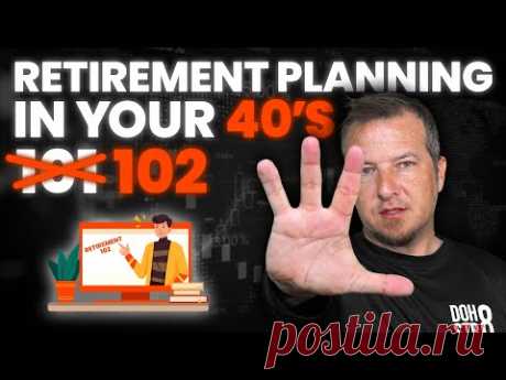 Retirement Planning In Your 40's AND 50's! 😎