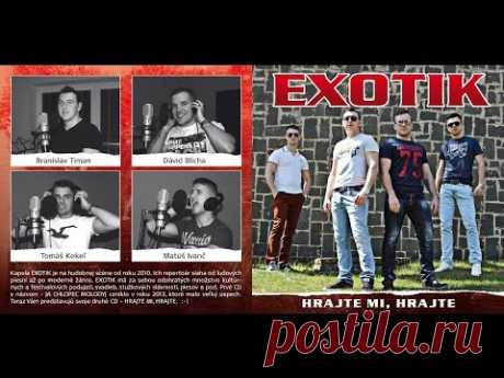 EXOTIK - Hrajte mi, hrajte 2015 / Full Album