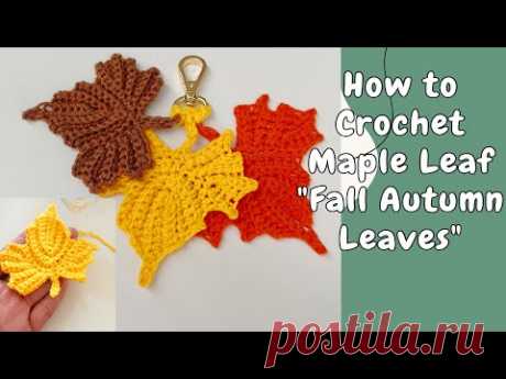 crochet Autumn LEAVES | 🍁 DIY Maple leaf, crochet with me | by ANDREI Crafts