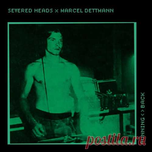 Marcel Dettmann & Severed Heads – We Have Come to Bless the House [RBDETTDS2] Sharing-DB.club