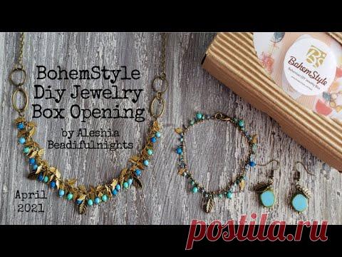 BohemStyle Diy Jewelry Box Opening April 2021