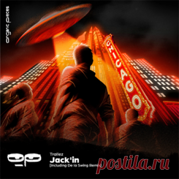 Trallez - Jack'in EP | 4DJsonline.com