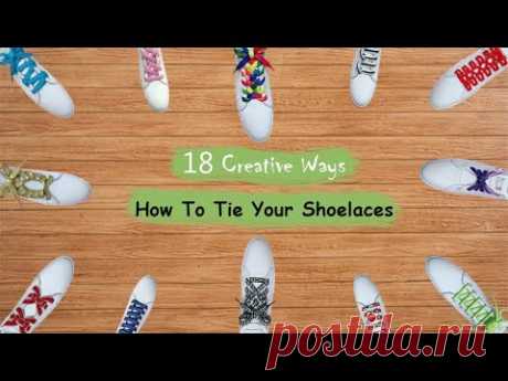 How To Tie Your Shoelaces | Creative 18 ways - YouTube