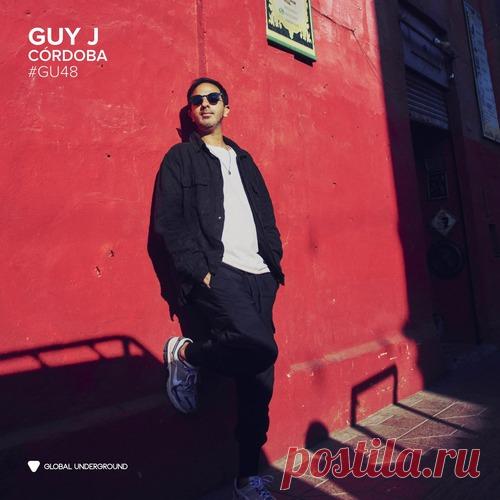VA - Global Underground #48: Guy J - Córdoba (DJ Mix)+ Unmixed free download mp3 music 320kbps