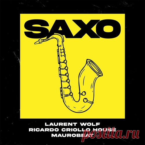 Download Laurent Wolf, Ricardo Criollo House - SAXO Label Wolf Project USA Styles Afro House Date 2025-02-07 Catalog # 3617668871025