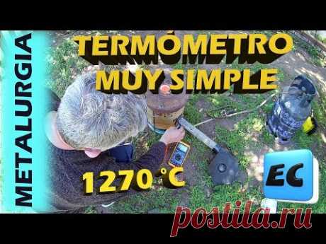 Termómetro casero para alta temperatura  muy facil. METALURGIA
