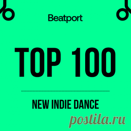 VA - Beatport Top 100 New Indie Dance (November 2023) » MusicEffect.ru - Electronic music