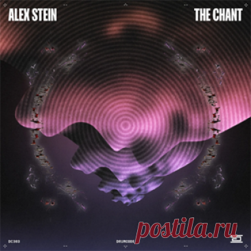 Alex Stein - The Chant | 4DJsonline.com