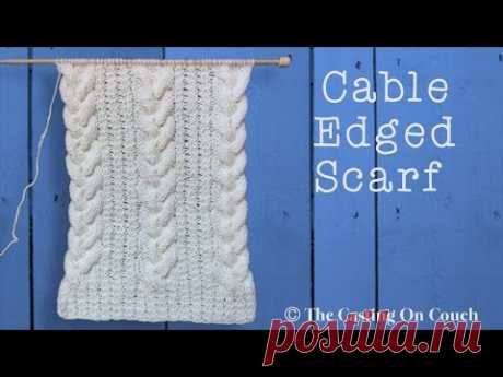CABLE EDGED SCARF