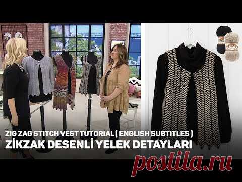 Zikzak Desenli Yelek Çalışmasının Detayları - Zig Zag Stitch Crochet Work Vest Tutorial