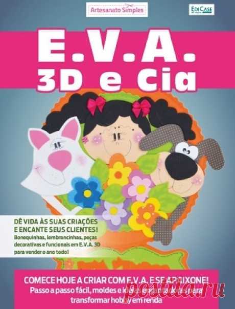 Artesanato Simples Ed.65 E.V.A 3D e Cia