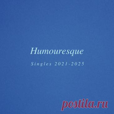 Sweeney - Humouresque (Singles 2021-2025) (2025) 320kbps / FLAC