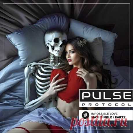 Download Pulse Protocol - Impossible Love (Part. 2) (2025) [EP] Pulse Protocol Album:Impossible Love (Part. 2) Year:2025. Country:Chile Style:Synthpop Quality:320 kbps Size:119 mb