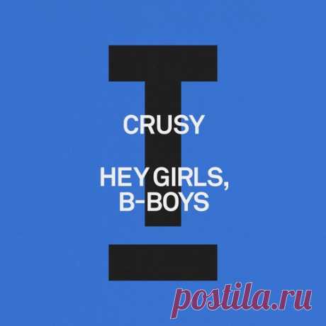 Download Crusy - Hey Girls, B-Boys » Musicvibez Label Toolroom Styles Tech House Date 2024-08-30 Catalog # TOOL129201Z Length 5:24 Tracks 1