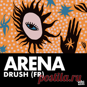 Drush (FR) - Arena | 4DJsonline.com