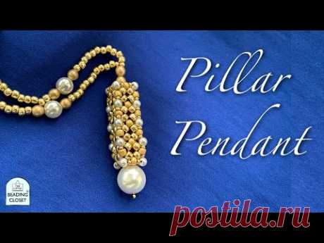 Beaded Necklace & Pendant Tutorial with seed beads and pearls THE PILLAR PENDANT - PEARLCORE