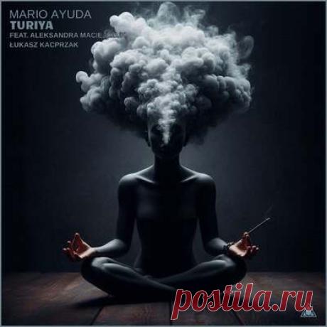 Mario Ayuda, Aleksandra Maciejczuk - Turiya | Progonlymusic Mario Ayuda, Aleksandra Maciejczuk - Turiya. BPM: 83, 164. Key: Em. Listen new music on Progonlymusic.