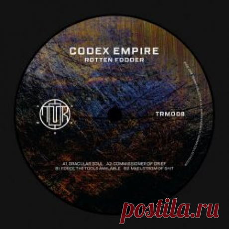 Codex Empire - Rotten Fodder (2024) [EP] Artist: Codex Empire Album: Rotten Fodder Year: 2024 Country: Austria Style: Industrial, Techno